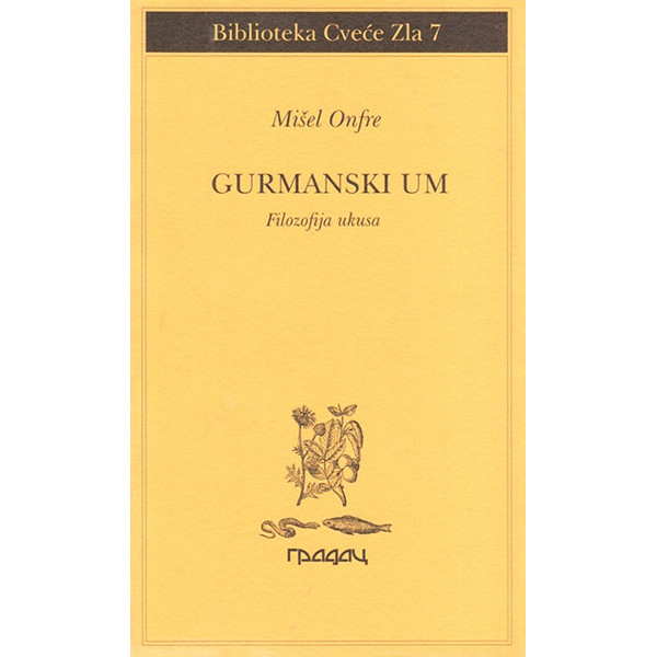 GURMANSKI UM Filozofija ukusa 
