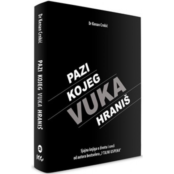 PAZI KOJEG VUKA HRANIŠ 