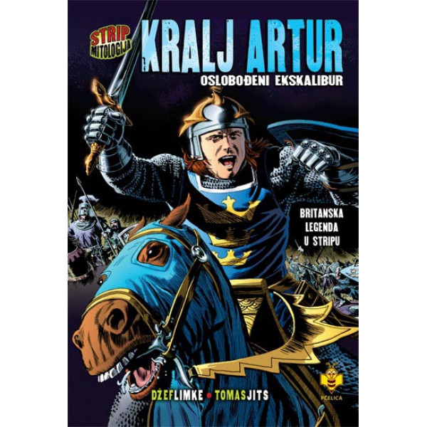 KRALJ ARTUR Oslobođeni Ekskalibur 