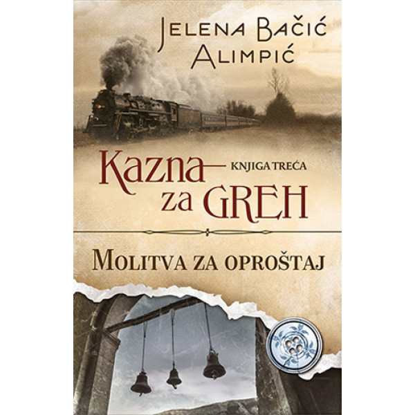 KAZNA ZA GREH III MOLITVA ZA OPROŠTAJ 