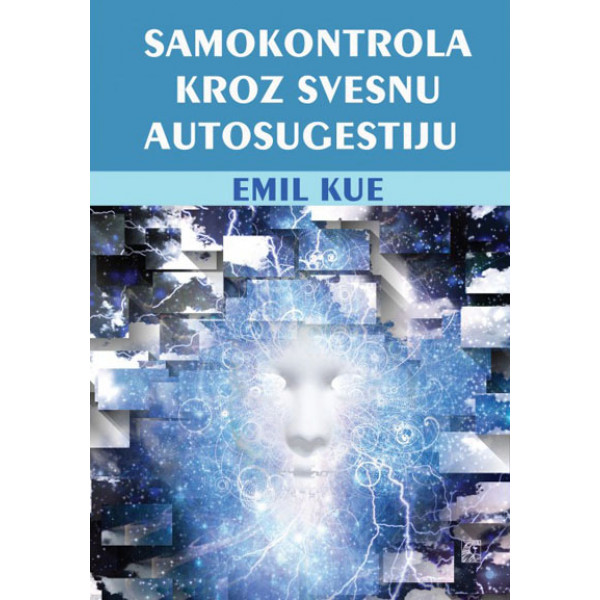 SAMOKONTROLA KROZ SVESNU AUTOSUGESTIJU 