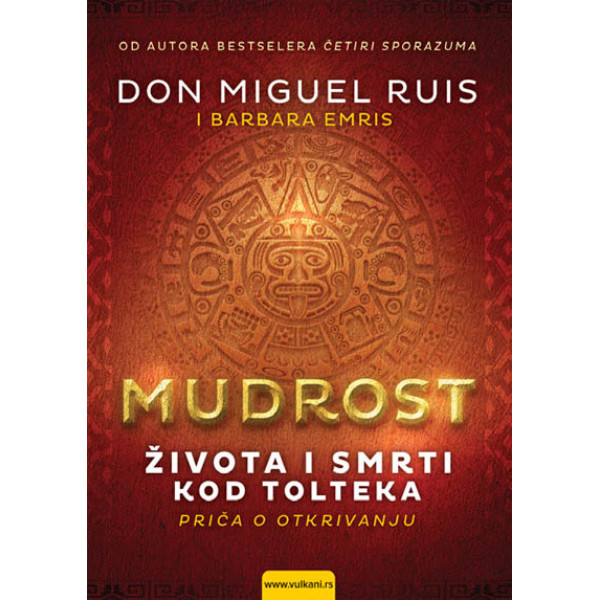 MUDROST ŽIVOTA I SMRTI KOD TOLTEKA 