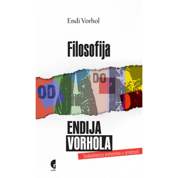 FILOZOFIJA ENDIJA VORHOLA OD A DO B 