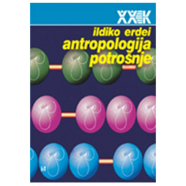 ANTROPOLOGIJA POTROŠNJE 