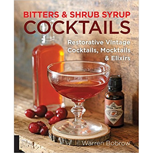 Bitters and Shrub Syrup Cocktails 