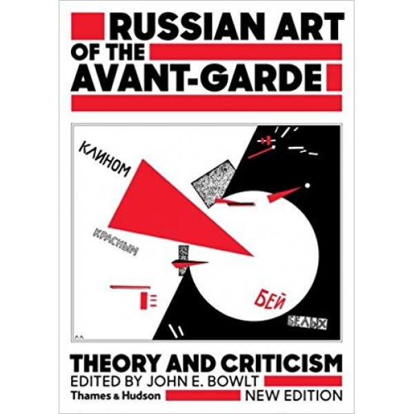 Russian Art of the Avant Garde: Theory and Criticism 