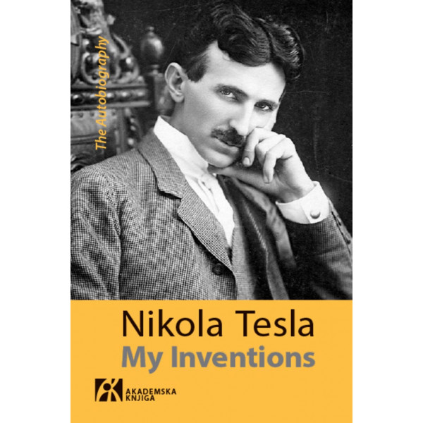 MY INVENTIONS <br />
The Autobiography 