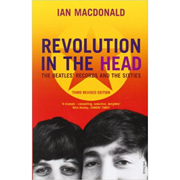 Revolution in the Head: The Beatles Records and the Sixties 