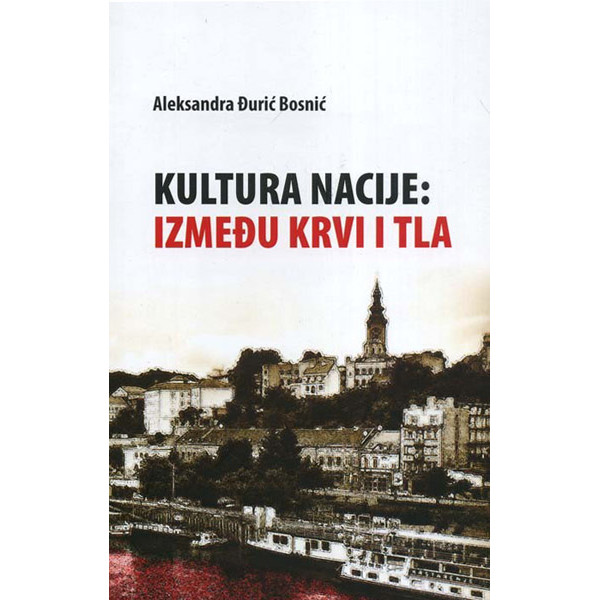 *KULTURA NACIJE IZMEĐU KRVI I TLA 