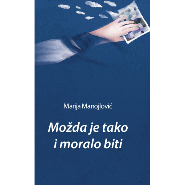 MOŽDA JE I TAKO MORALO BITI 