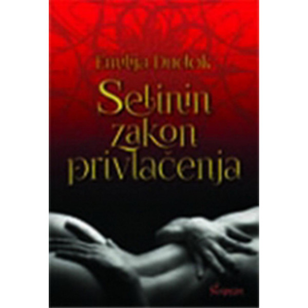 SELININ ZAKON PRIVLAČENJA 