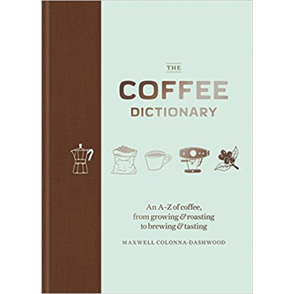 THE COFFEE DICTIONARY 