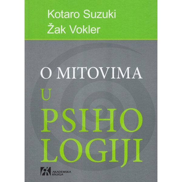O MITOVIMA U PSIHOLOGIJI Deca-vukovi majmuni koji govore i fantomski blizanci 