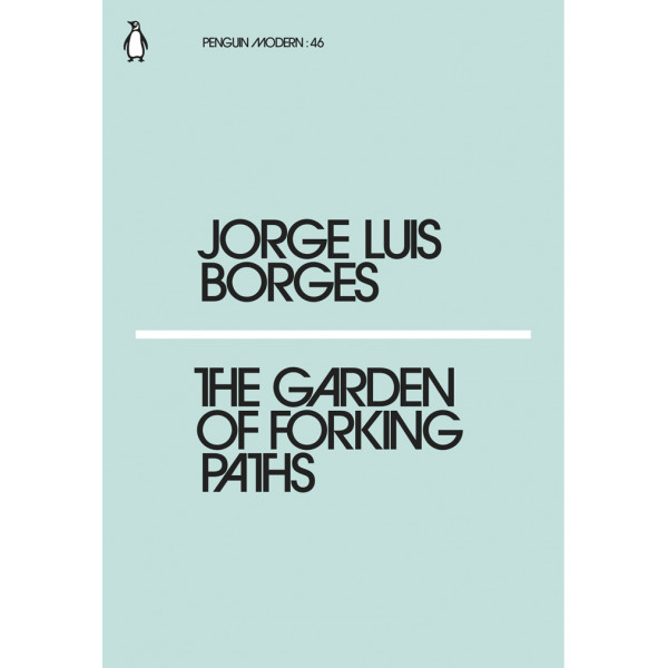 THE GARDEN OF FORKING PATHS 
