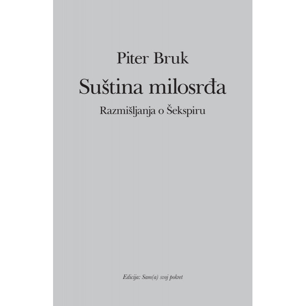 SUŠTINA MILOSRĐA Razmišljanja o Šekspiru 