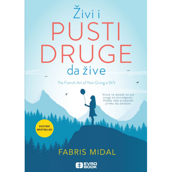 ŽIVI I PUSTI DRUGE DA ŽIVE 