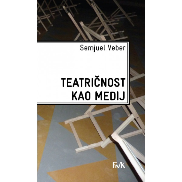 TEATRIČNOST KAO MEDIJ 