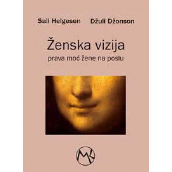 ŽENSKA VIZIJA Prava moć žene na poslu 