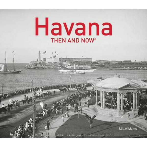 HAVANA THEN AND NOW 