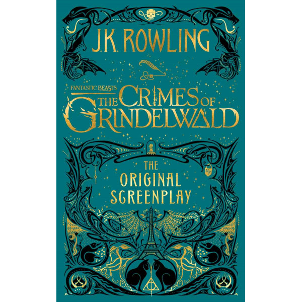 FANTASTIC BEASTS: THE CRIMES OF GRINDEWALD THE ORIGINAL SCREENPLAY 