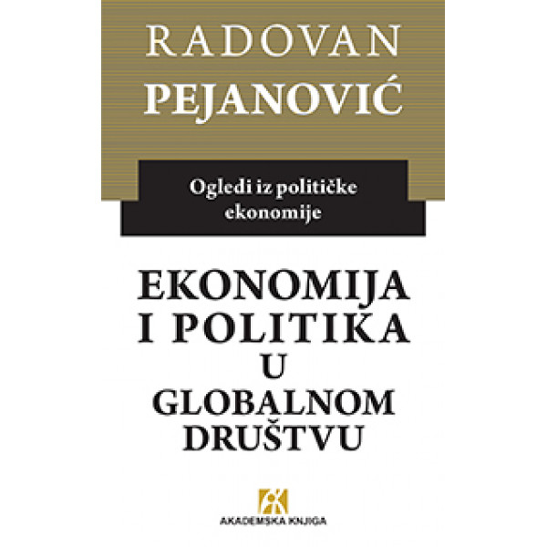 EKONOMIJA I POLITIKA U GLOBALNOM DRUŠTVU 