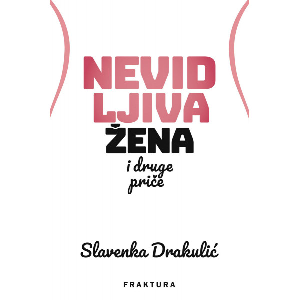 NEVIDLJIVA ŽENA I DRUGE PRIČE 