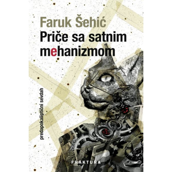 PRIČE SA SATNIM MEHANIZMOM predapokaliptični sevdah 