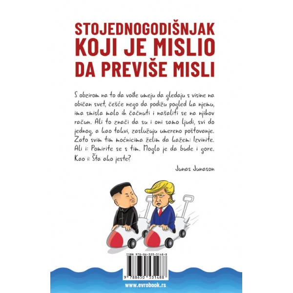 STOJEDNOGODIŠNJAK KOJI JE MISLIO DA PREVIŠE MISLI 