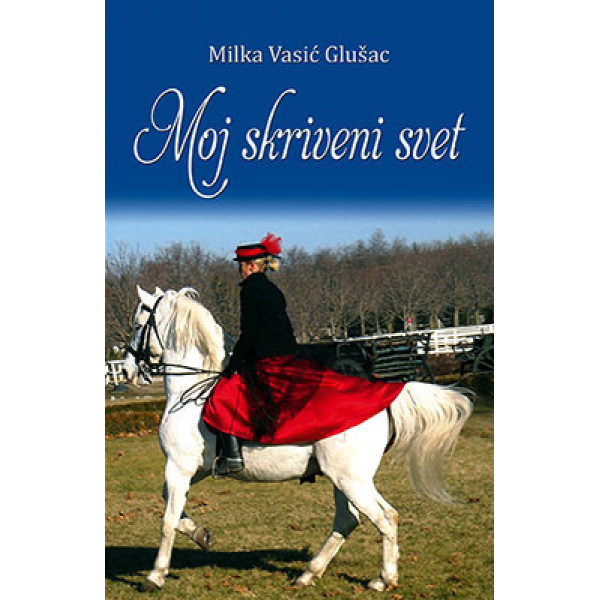 MOJ SKRIVENI SVET 