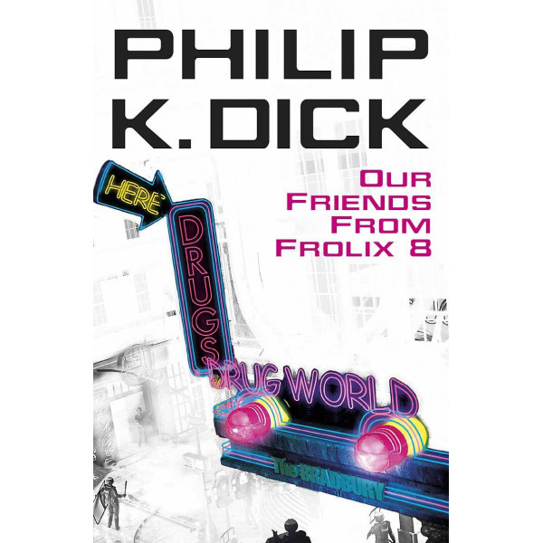 OUR FRIENDS FROM FROLIX 8 