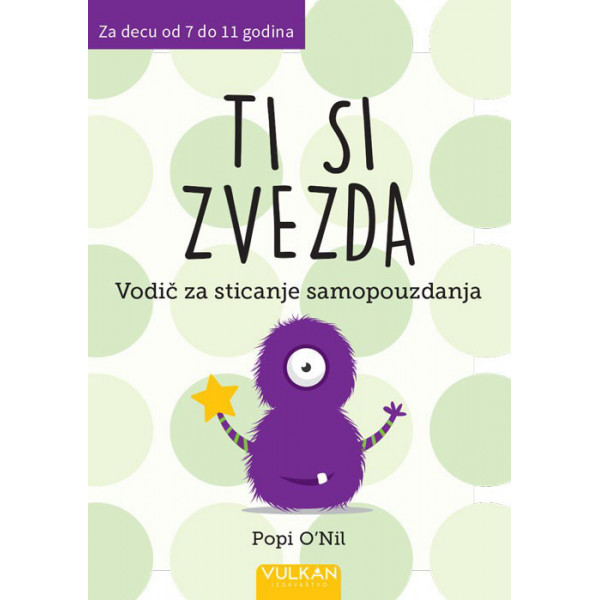 TI SI ZVEZDA Vodič za sticanje samopouzdanja 