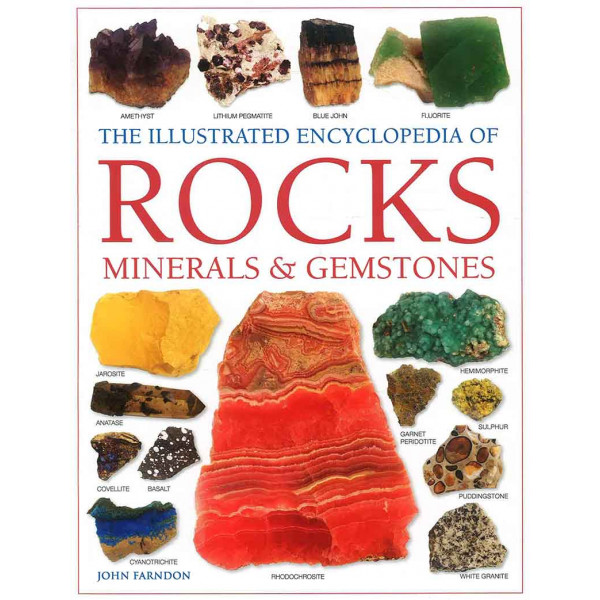 ILLUSTRATED ENCYCLOPEDIA OF ROCKS, MINERALS 