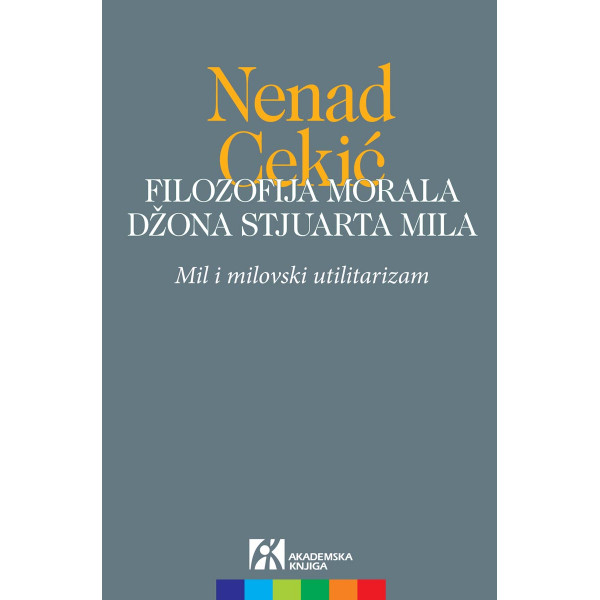 FILOZOFIJA MORALA DŽONA STJUARTA MILA 