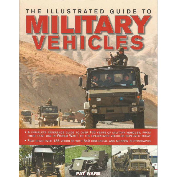 ILLUSTRATED GUIDE TO MILITARY VEHICLES 