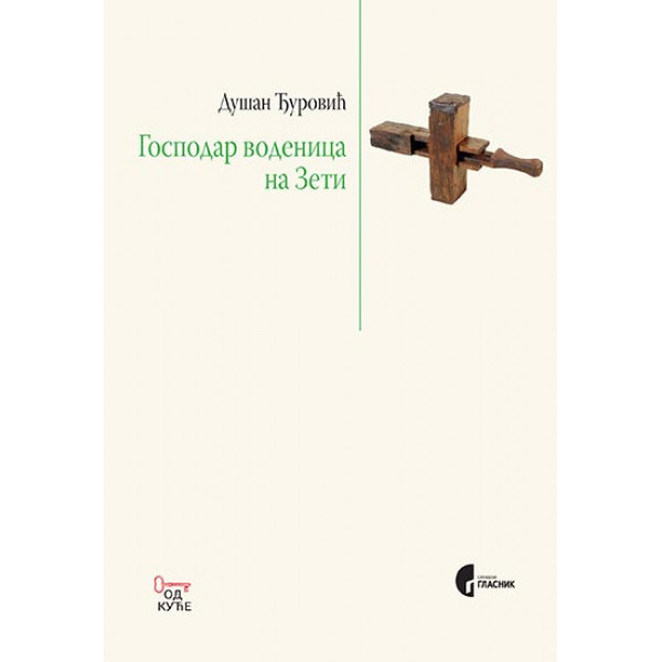 GOSPODAR VODENICA NA ZETI 