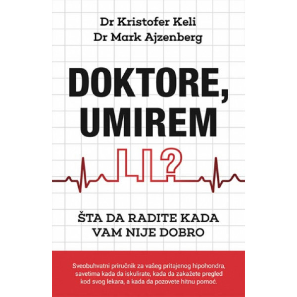 DOKTORE, UMIREM LI? 