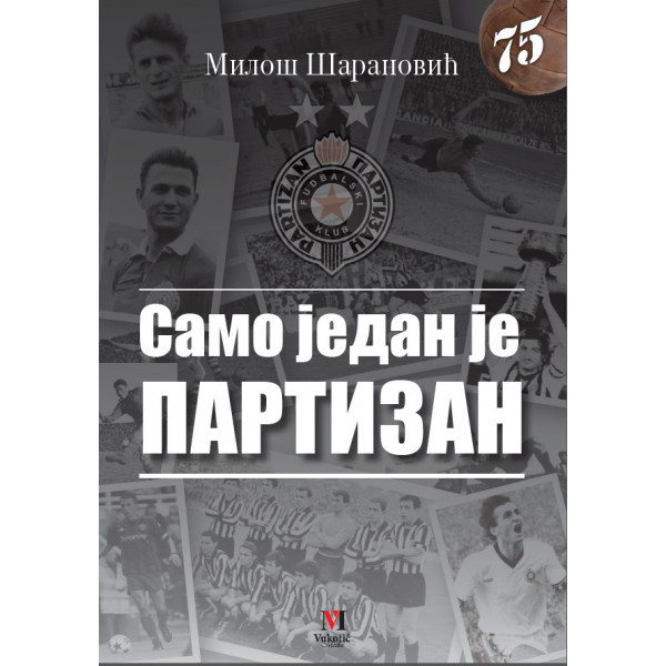 SAMO JEDAN JE PARTIZAN 