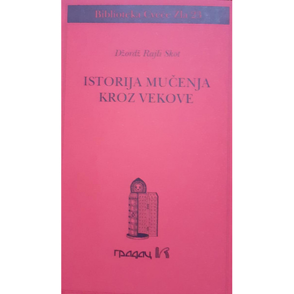 ISTORIJA MUČENJA KROZ VEKOVE 