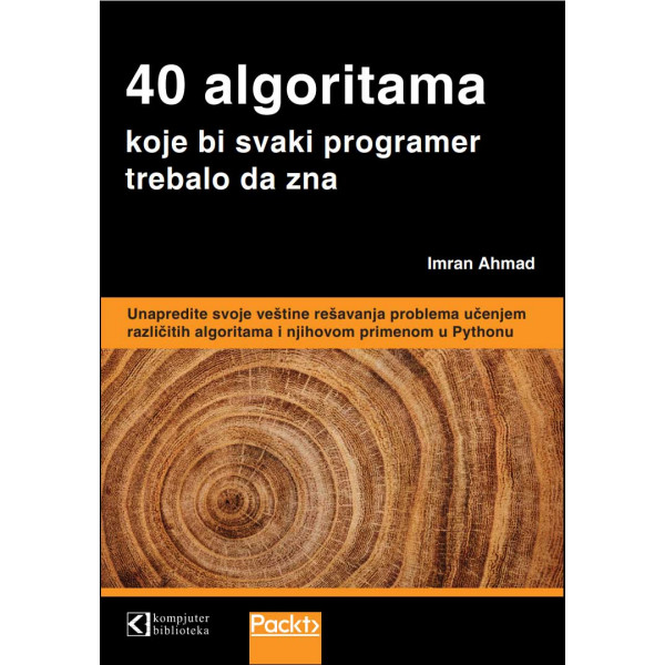 40 ALGORITAMA Koje bi svaki programer trebalo da zna 