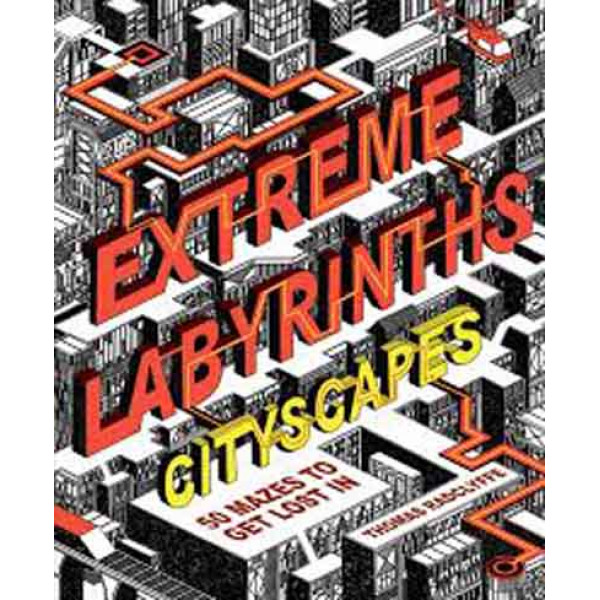 Extreme Labyrinths Cityscapes 