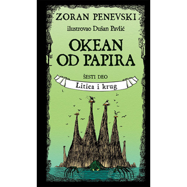 OKEAN OD PAPIRA 6. deo Litica i krug 