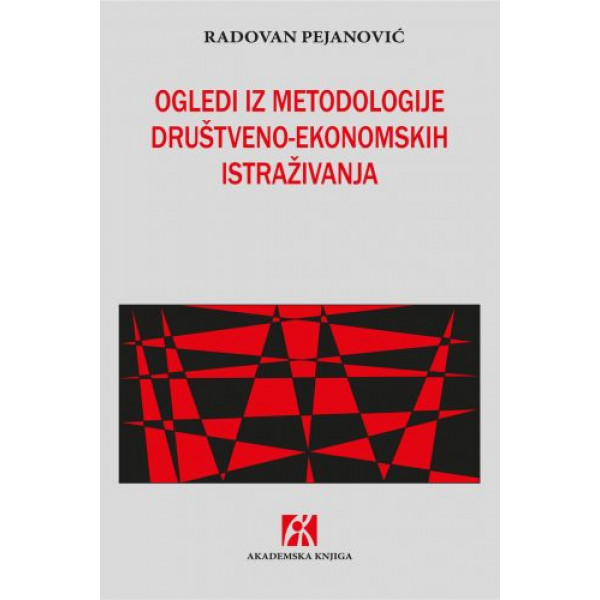 OGLEDI IZ METODOLOGIJE DRUŠTVENO-EKONOMSKIH ISTRAŽIVANJA 