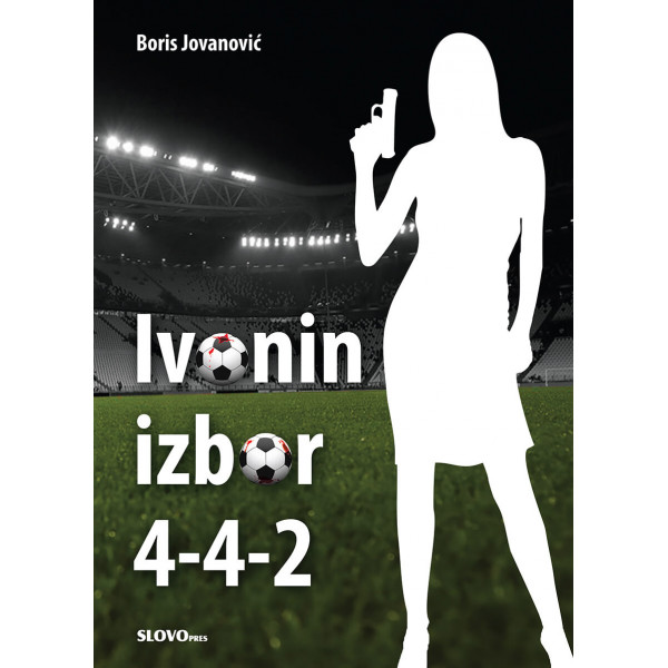 IVONIN IZBOR 4-4-2 