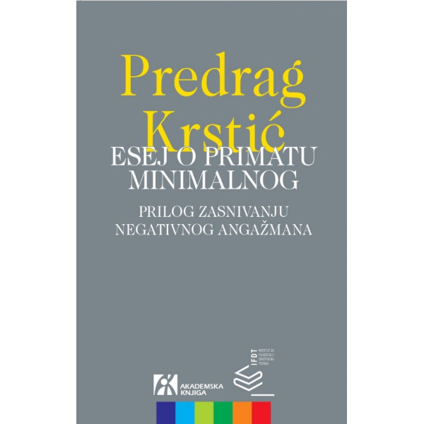 ESEJ O PRIMATU MINIMALNOG 
