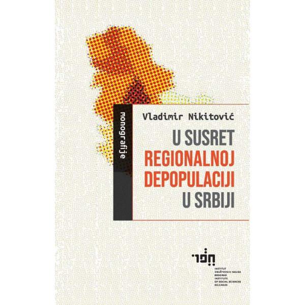 U SUSRET REGIONALNOJ DEPOPULACIJI U SRBIJI 