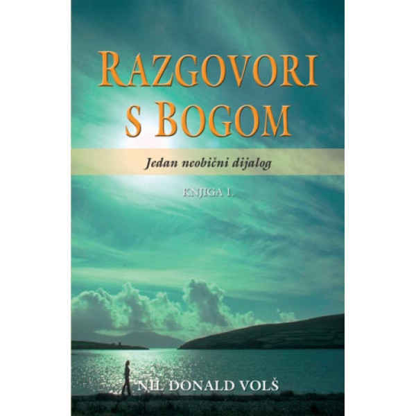 RAZGOVORI S BOGOM I (3 izdanje) 