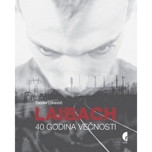 LAIBACH, 40 GODINA VEČNOSTI 