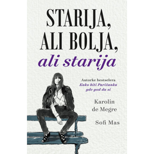 STARIJA ALI BOLJA, ALI STARIJA 