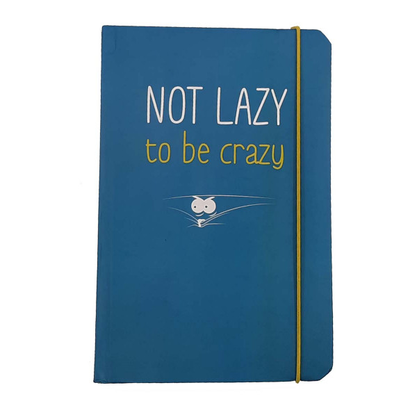Notes NOT LAZY TO BE CRAZY 