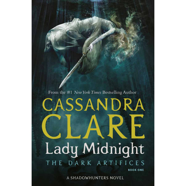 LADY MIDNIGHT The Dark Artifaces book 1 